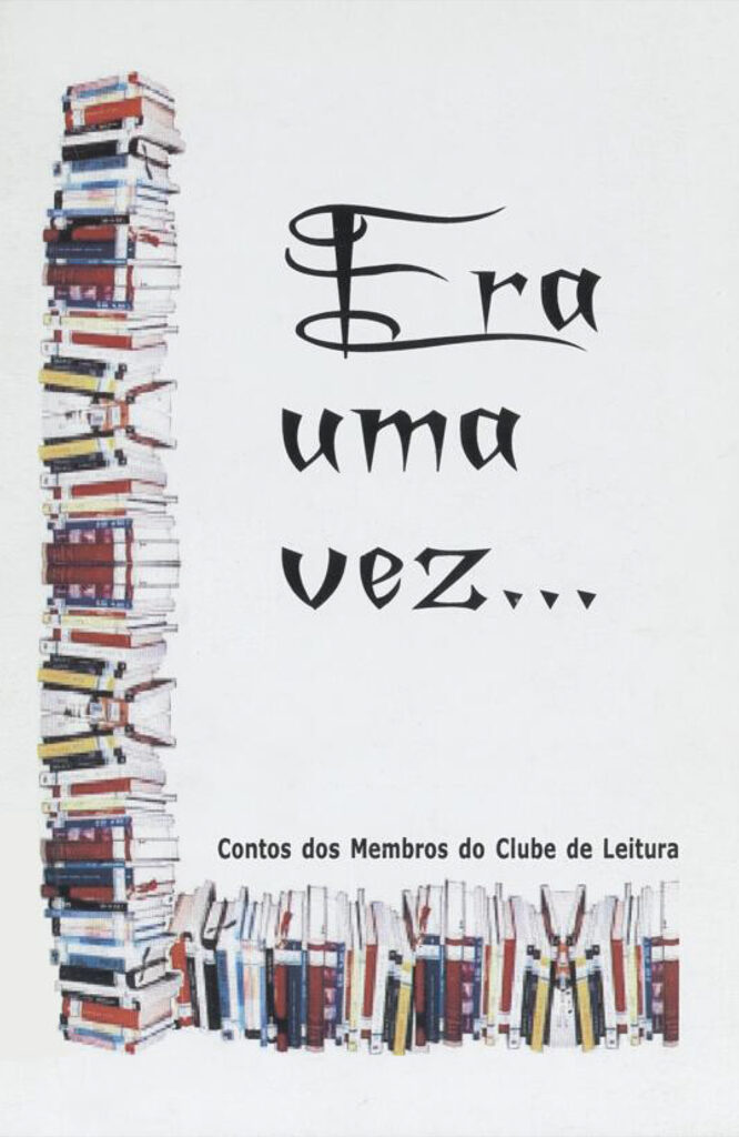 Era uma vez…Contos dos membros do Clube de Leitura